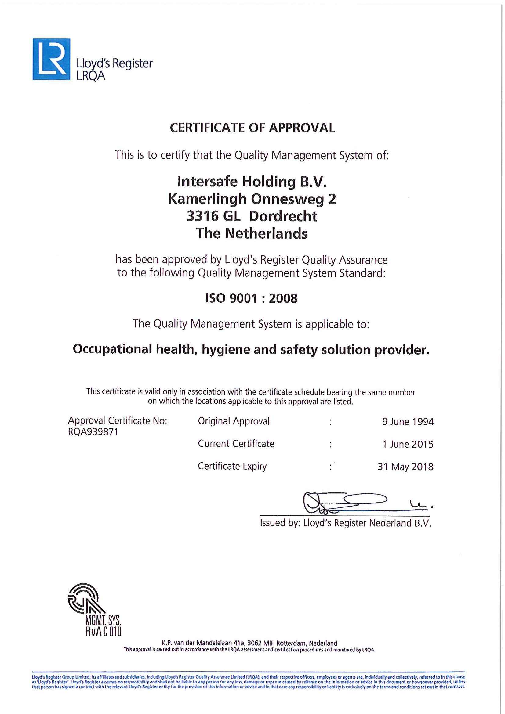 Work safe Feel safe with ISO 9001:2008